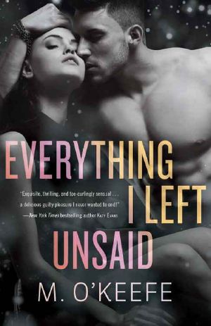 [Everything I Left Unsaid 01] • Everything I Left Unsaid